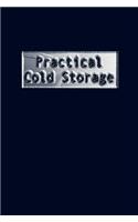 Practical Cold Storage (Commercial Refrigeration)