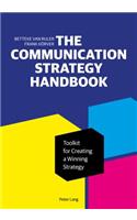 The Communication Strategy Handbook
