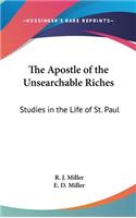 The Apostle of the Unsearchable Riches