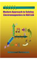 Modern Approach to Solving Electromagnetics in MATLAB