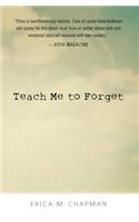 Teach Me to Forget