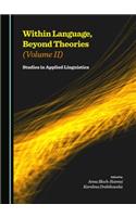 Within Language, Beyond Theories (Volume II): Studies in Applied Linguistics
