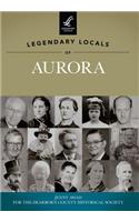 Legendary Locals of Aurora, Indiana