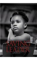 Saving the Leader within: The Impact of Childhood Trauma on Leadership