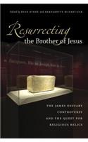 Resurrecting the Brother of Jesus