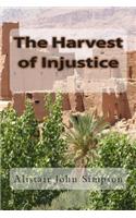 Harvest of Injustice