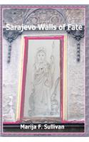 Sarajevo Walls of Fate