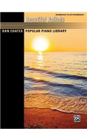 Dan Coates Popular Piano Library -- Beautiful Ballads: Intermediate to Late Intermediate