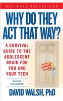 Why Do They Act That Way?: A Survival Guide to the Adolescent Brain for You and Your Teen(English)