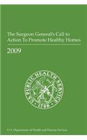 Surgeon General's Call to Action to Promote Healthy Homes