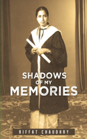 Shadows of My Memories: (English)