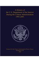 History of the U.S. Department of the Interior During the Clinton Administration 1993-2001