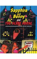 Sapphire and Benny and the Scary House