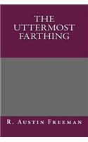 The Uttermost Farthing: (English)