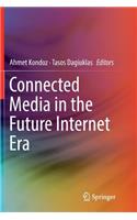 Connected Media in the Future Internet Era
