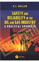 Safety and Reliability in the Oil and Gas Industry