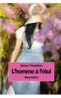 L'homme à l'étui