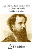 Le Travail des Femmes dans la petite industrie