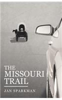 The Missouri Trail
