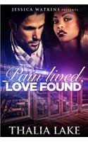 Pain Lived, Love Found