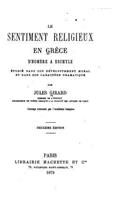 Le sentiment religieux en Grèce d'Homère à Eschyle étudié dans son développement moral et dans son caractère dramatique