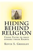 Hiding Behind Religion