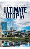 Ultimate Utopia