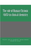 role of Human Chrionic (hCG) in clinical chemistry