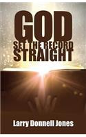 God Set the Record Straight