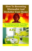 How to Becoming Minimalist and Declutter Your Home