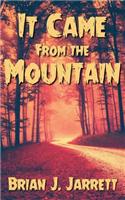 It Came from the Mountain