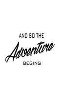 And So The Adventure Begins