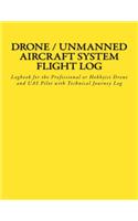 Drone / Unmanned Aircraft System Flight Log