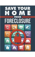Save Your Home from Foreclosure