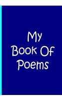 My Book Of Poems - Custom Journal / Notebook / Blank Lined Pages / Soft Matte: An Ethi Pike Collectible