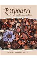 Potpourri: Our Human Condition