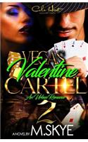 Vegas Valentine Cartel 2
