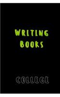 Writing Books College: Blank Journal Notebook To Write In