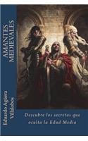 Amantes Medievales: Descubre Los Misterios Que Oculta La Edad Media