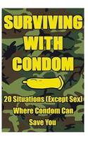 Surviving With Condom