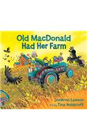 Old MacDonald Had Her Farm