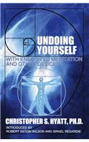 Undoing Yourself with Energized Meditation & Other Devices