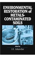 Environmental Restoration of Metals-Contaminated Soils