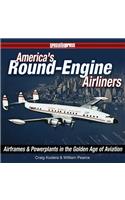 America's Round-Engine Airliners