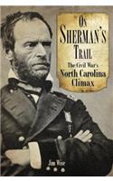 On Sherman's Trail