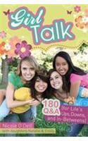 Girl Talk: 180 Q&A (for Life's Ups, Downs, and In-Betweens)