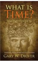 What Is Time?: Answers: Did God Create the Universe