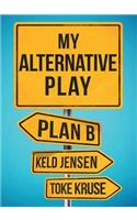 My Alternative Play