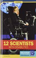 12 Scientists with Disabilities