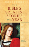 Bible's Greatest Stories In A Year